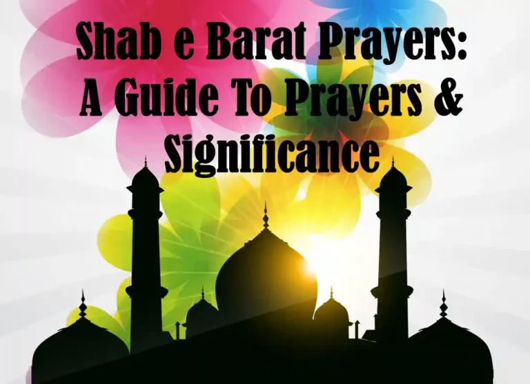 Shab e Barat Prayers: A Guide to Prayers & Significance, Fiqh (Islamic Law), islam, Islamic Creed, Quran, Sunnah, Learn Islam, Shab e Barat