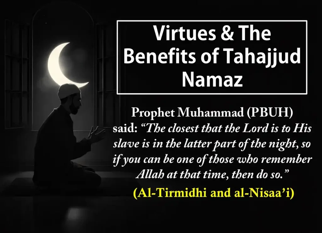 Virtues and The Benefits of Tahajjud Namaz, Prayer, Beliefs , Faith, Namaz, Salat, Dua, Pillar of Islam, Muslim Praying, Arabic Prayer, Tahajjud