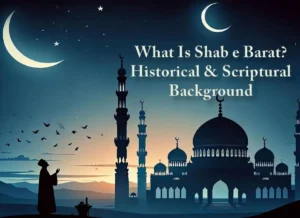 What Is Shab e Barat? Night for Repentance & Barakah, Fiqh (Islamic Law), islam, Islamic Creed, Quran, Sunnah, Learn Islam, Shab e Barat