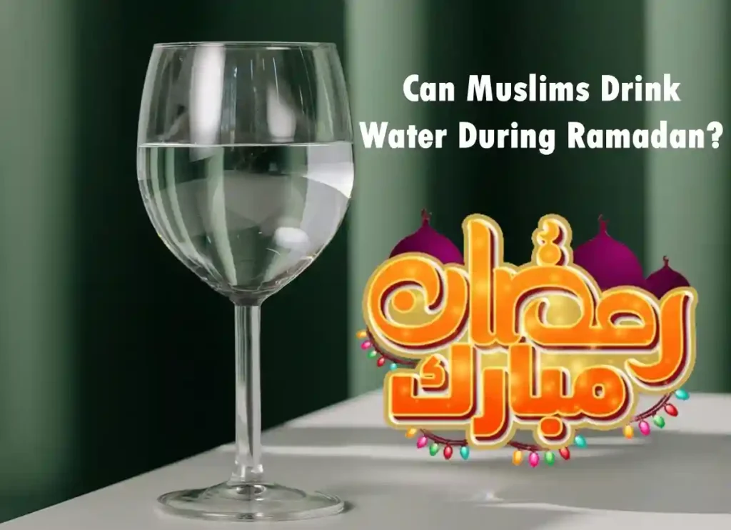 Can Muslims Drink Water During Ramadan?  Beliefs, Holy Month, Pillar of Islam, Prayer, Ramadan