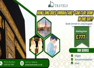 How Long Does Umrah Take? Can It Be Done in One Day? Beliefs, Faith, Holy Land, Pillar of Islam, Umrah, Umrah Guide