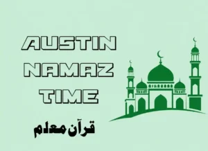 Austin Namaz Time | Prayer Time in Austin , Prayer, Beliefs , Faith, Namaz, Salat, Dua, Pillar of Islam, Namaz Time