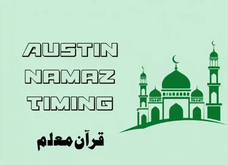 Austin Namaz Timings (Namaz - Salah Time) , Prayer, Beliefs , Faith, Namaz, Salat, Dua, Pillar of Islam, Namaz Time