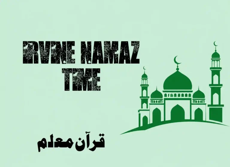 Irvine Namaz Time | Irvine (CA) Prayer Times , Beliefs, Dua, Faith, namaz, Namaz Time, Pillar of Islam, prayer, Salat
