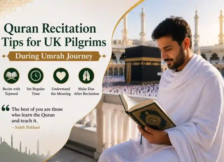 Quran Recitation Tips for UK Pilgrims During Umrah Journey