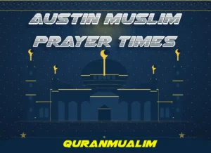 Austin Muslim Prayer Times | Austin Prayer Times , Prayer, Beliefs , Faith, Namaz, Salat, Dua, Pillar of Islam,, Namaz Time
