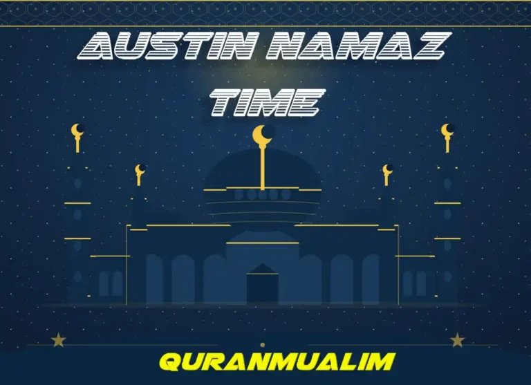Austin Namaz Time | Prayer Times in Austin, USA , Prayer, Beliefs , Faith, Namaz, Salat, Dua, Pillar of Islam,, Namaz Time