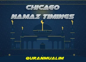 Chicago Namaz Timings | Prayer Time Chicago , Prayer, Beliefs , Faith, Namaz, Salat, Dua, Pillar of Islam, Namaz Time