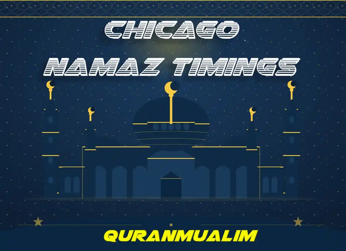 Chicago Namaz Timings | Prayer Time Chicago , Prayer, Beliefs , Faith, Namaz, Salat, Dua, Pillar of Islam, Namaz Time