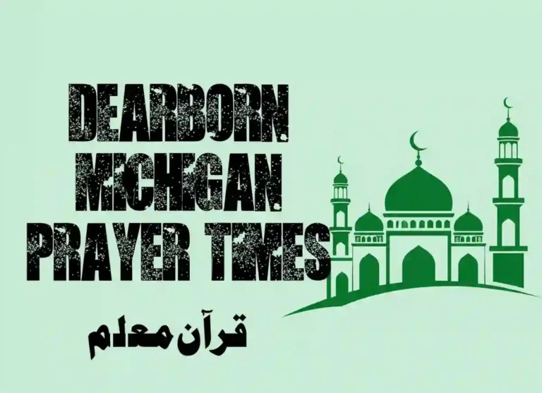 Dearborn Michigan Prayer Times | Prayer Times in Dearborn , Prayer, Beliefs , Faith, Namaz, Salat, Dua, Pillar of Islam,, Namaz Time