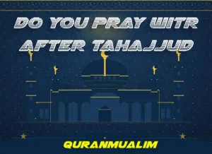 Do You Pray Witr After Tahajjud? Learn Islam, Namaz, Salat, Dua, Pillar of Islam, Muslim Praying, Wirt, Prayer Times