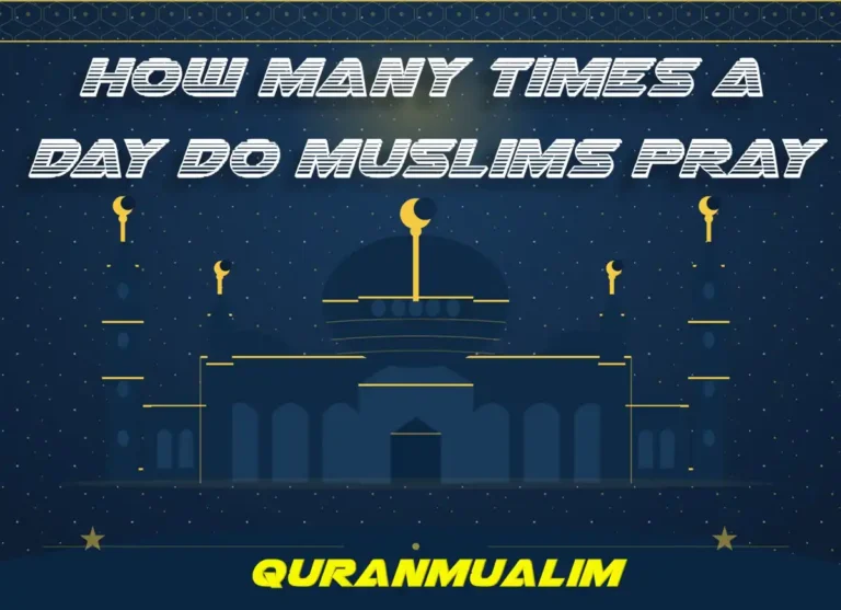 How Many Times A Day Do Muslims Pray? Prayer, Beliefs , Faith, Namaz, Salat, Dua, Pillar of Islam,, Namaz Time