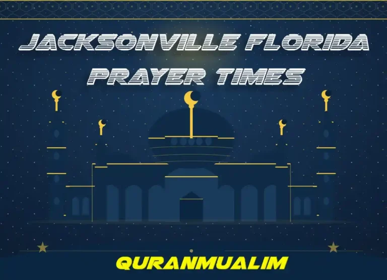 Jacksonville Florida Prayer Times, United States , Prayer, Beliefs , Faith, Namaz, Salat, Dua, Pillar of Islam, Namaz Time