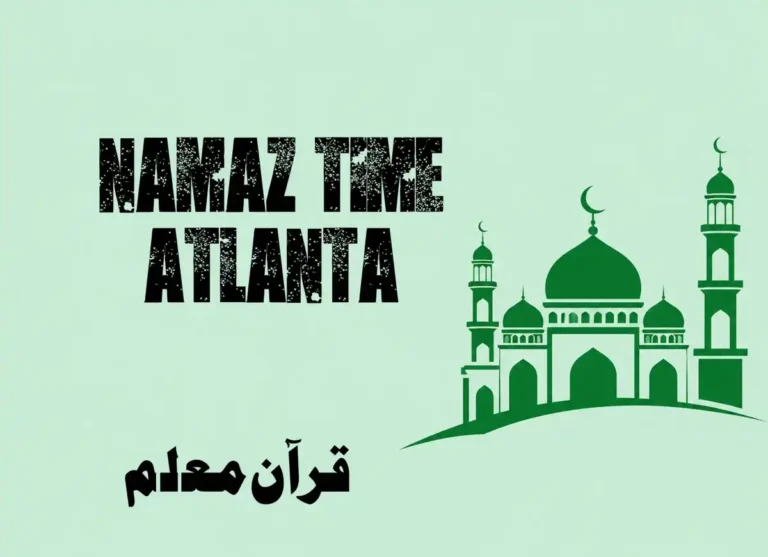 Namaz Time Atlanta | Atlanta (GA) Prayer Times , Beliefs, Dua, Faith, namaz, Namaz Time, Pillar of Islam, prayer, Salat