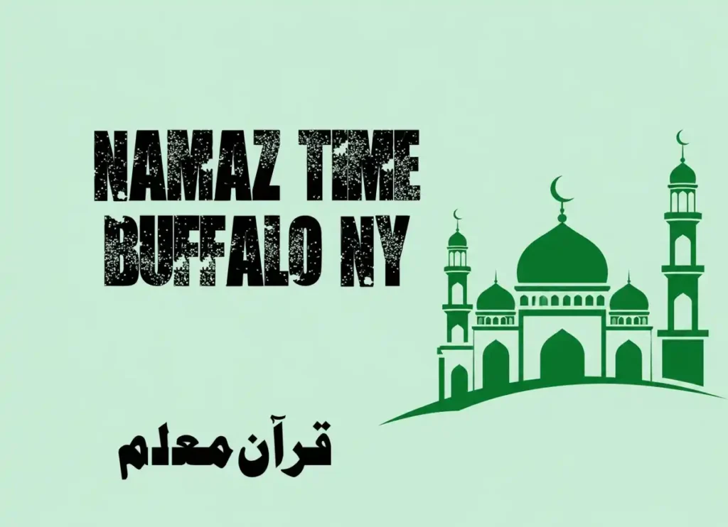 Namaz Time Buffalo NY | Prayer Times in Buffalo, NY , Beliefs, Dua, Faith, namaz, Namaz Time, Pillar of Islam, prayer, Salat