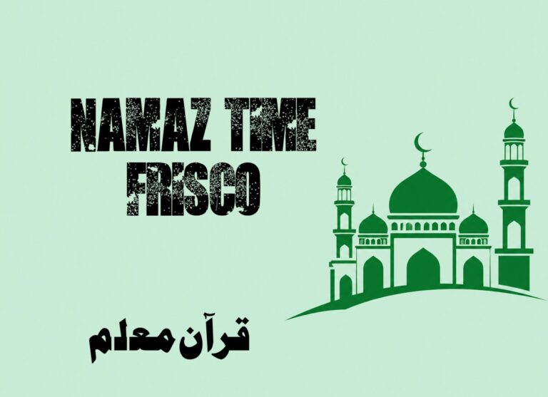 Namaz Time Frisco | Prayer Time Frisco , Beliefs, Dua, Faith, namaz, Namaz Time, Pillar of Islam, prayer, Salat