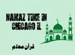 Namaz Time in Chicago il | Chicago (IL) Prayer Times , Beliefs, Dua, Faith, namaz, Namaz Time, Pillar of Islam, prayer, Salat