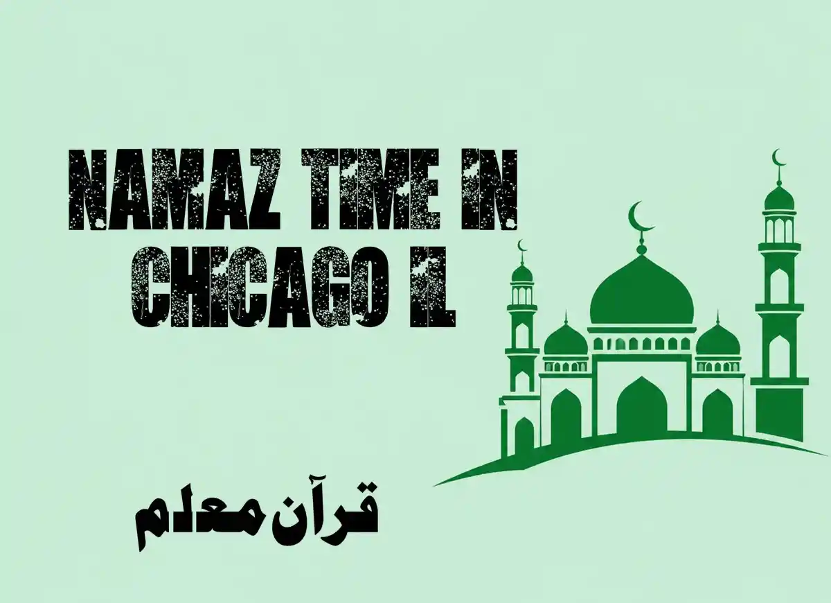 Namaz Time in Chicago il | Chicago (IL) Prayer Times , Beliefs, Dua, Faith, namaz, Namaz Time, Pillar of Islam, prayer, Salat
