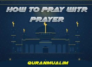 How To Pray Witr Prayer Correctly? - Learn Islam , Namaz, Salat, Dua, Pillar of Islam, Muslim Praying, Witr, Prayer Times