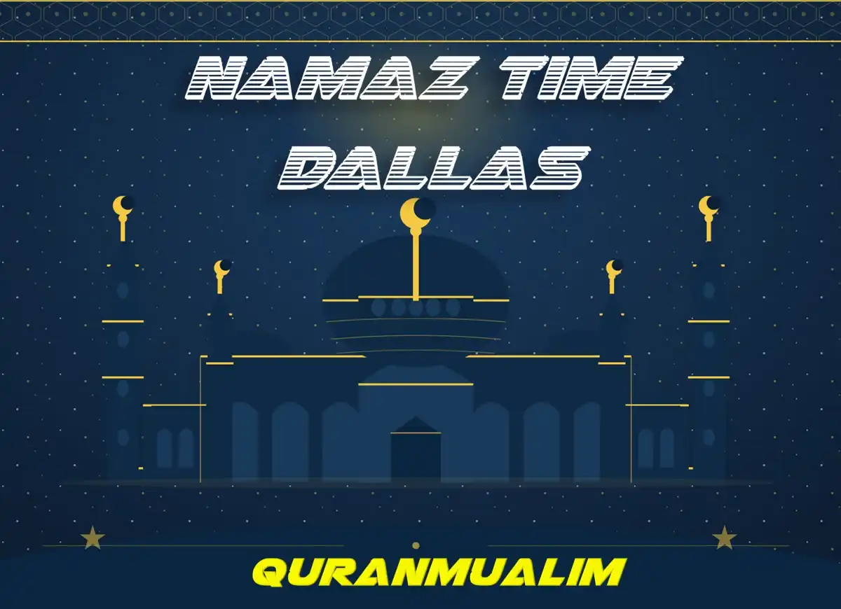 Namaz Time Dallas | Dallas (TX) Prayer Times , Beliefs, Dua, Faith, namaz, Namaz Time, Pillar of Islam, prayer, Salat