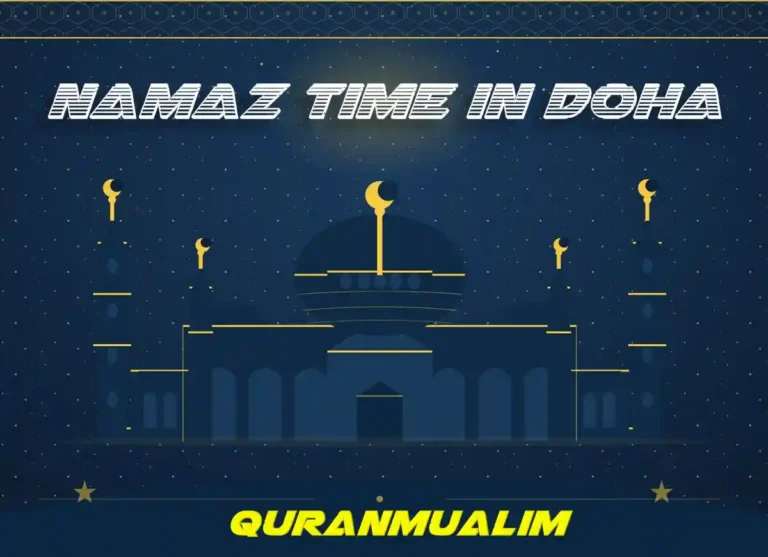 Namaz Time in Doha | Prayer Times in Doha - Qatar , Beliefs, Dua, Faith, namaz, Namaz Time, Pillar of Islam, prayer, Salat