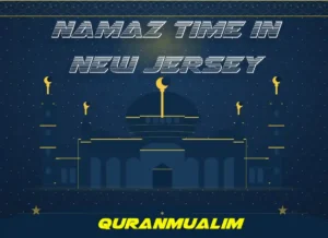 Namaz Time in New Jersey | Prayer Times in Jersey City, NJ , Beliefs, Dua, Faith, namaz, Namaz Time, Pillar of Islam, prayer, Salat