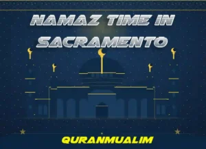 Namaz Time in Sacramento | Prayer Times in Sacramento, CA , Beliefs, Dua, Faith, namaz, Namaz Time, Pillar of Islam, prayer, Salat