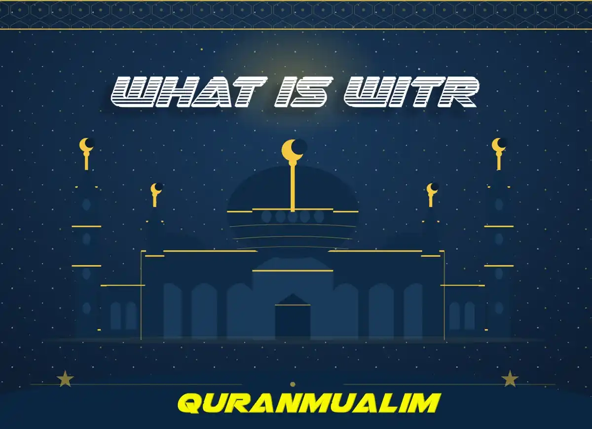 What Is Witr? A Complete Guide for Every Muslim, Namaz, Salat, Dua, Pillar of Islam, Muslim Praying, Witr, Prayer Times