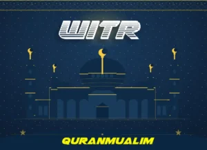 Witr Namaz: A Complete Guide For Every Muslim , Namaz, Salat, Dua, Pillar of Islam, Muslim Praying, Witr, Prayer Times