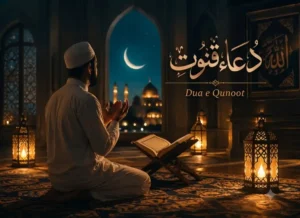 Qunoot: What It Means and Why It Matters in Prayer, Dua, Muslim Praying, Namaz, Pillar of Islam, Prayer Times, Salat, Witr, Dua e Qunoot