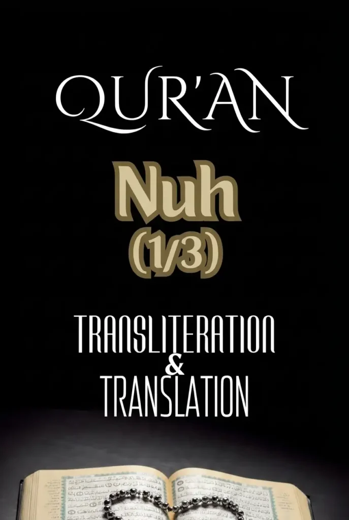 Surah Nuh Transliteration and Benefits , Holy Quran PDF, Quran, Quran Download, Quran Juz, Quran Surahs 