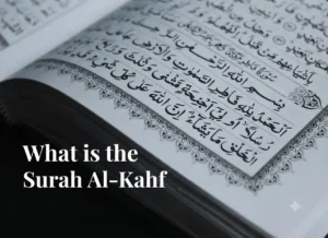 What is The Surah Al-Kahf? Explanation , Quran, Quran Juz, Quran Surahs, Surah Kahf, Surah PDF